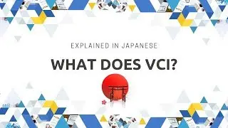 What does VCI International | Japanese