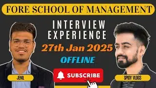 FORE School of Management | Interview Experience by Jenil | 27th Jan | Offline