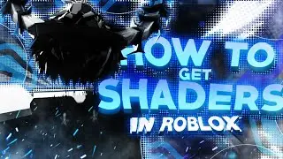 *NEW* HOW TO GET SHADERS ON ROBLOX (WORKING 2026!)