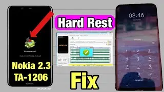 Nokia 2.3 hard reset no command Fix | TA-1206 Lock Reset Sp flash tool |