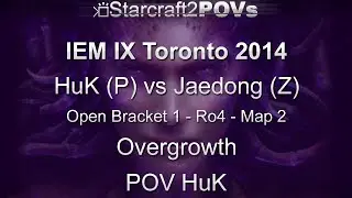 SC2 HotS - IEM IX Toronto 2014 - HuK vs Jaedong - OB1 Ro4 - Map 2 - Overgrowth - HuK