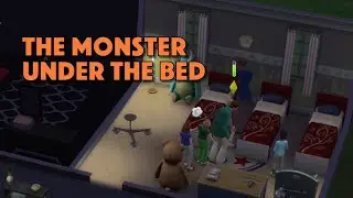 The Monster Under The Bed in The Sims 4 - Day 35