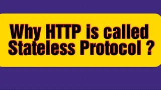 Why Http is called stateless protocol ? [Stateless HTTP 1.0]
