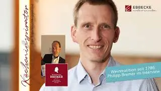 #104 Weintradition seit 1786: Philipp Bremer im Interview