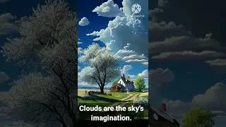 Clouds are the sky's imagination #shorts #quotes #clouds