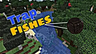 Minecraft fish trap but you can trap fish!