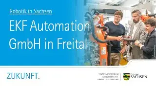 💡 Robotik in Sachsen: EKF Automation GmbH in Freital
