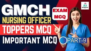GMCH NURSING OFFICER IMPORTANT MCQ | GMCH STAFF NURSE EXAM PREPARATION | GMCH PREVIOUS YEAR PAPER