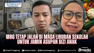 FULL MBG Tetap Disalurkan Saat Libur Sekolah Urgensi Gizi Anak atau Pemborosan Anggaran