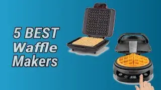5 Best Waffle Makers