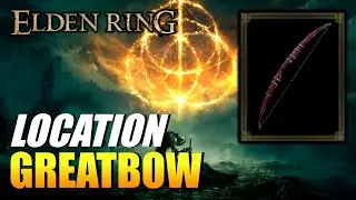 Elden Ring - Greatbow Location (Greatbow)