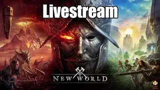 New World - Livestream: Grinding, Edengrove & Ebonscale Reach