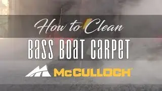 How to Steam Clean Bass Boat Carpet [McCulloch MC1375]