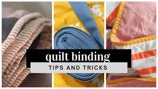 9 quilt binding tips in 9 minutes