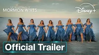 The Secret Lives Of Mormon Wives Season 3 | Official Trailer | Disney+ UK