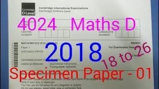 O-Level Marh D QP Solution : 4024/Specimen Paper - 01/2018/ Q - 18 to 26 (3 of 3)