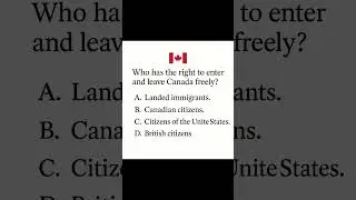 🚪 Who Can Freely Enter and Leave Canada? | Immigration Test Question