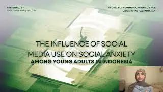 How Social Media Use Influences Social Anxiety Among Young Adults in Indonesia