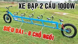 Chế xe Đạp Điện 2 Cầu Siêu Dài 6 Chỗ Ngồi - 48v 1000w - 40km/h