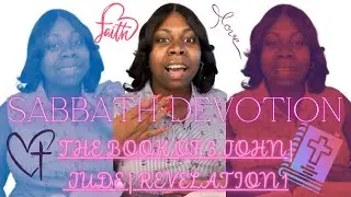 Sabbath Devotion|The Holy Bible| The Introduction of Book 3 John | Jude | Revelation 1