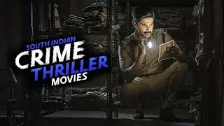 Top 5 Best South Indian Crime Thriller Movies #crimethriller #southindianmovie 