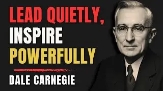 The Quiet Leader - Dale Carnegie&rsquo;s Guide to Leading Without a Title!