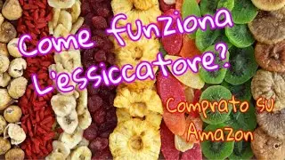 Come funziona l'essiccatore comprato su AMAZON?