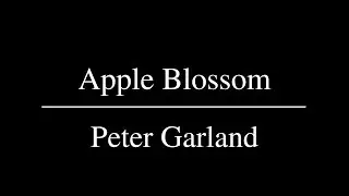 Peter Garland - Apple Blossom