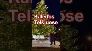 Kalėdos Tel&scaron;iose. 2023 🇱🇹 🎅