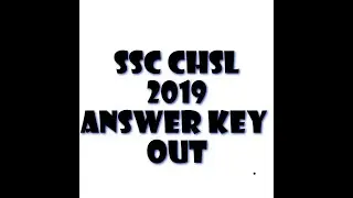 SSC CHSL 2019 TIER-1 ANSWER KEY OUT