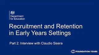Recruitment and Retention in Early Years - Part 2