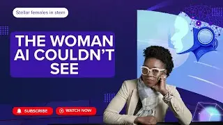 The Woman AI Couldn&rsquo;t See - Dr. Joy Buolamwini and the Bias in AI