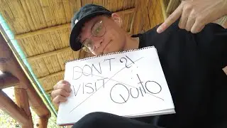 Here's The Truth About My Stay In Quito Ecuador