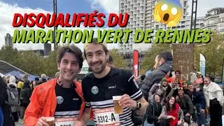 ON EST DISQUALIFIE DU MARATHON VERT DE RENNES🏃🌳 😭 DISQUALIFICATION XXL