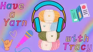 🧶 My First Leaflets & Have a Yarn With Tracy CROCHETROCKS Daily Chat Podcast 🎙️
