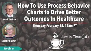 How to Use Process Behavior Charts to Guide Better Outcomes in Healthcare