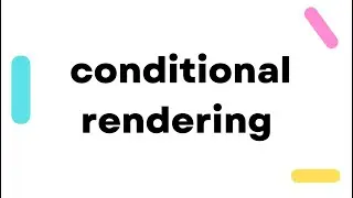 008 conditional rendering in react application
