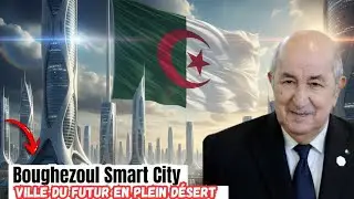 Boughezoul Smart City : L’Algérie Construit la Ville du Futur en Plein Désert