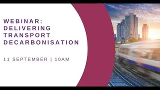 WEBINAR: Delivering transport decarbonisation