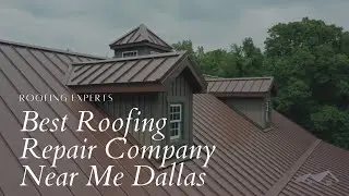 Best Roofing Repair Company Near Me Dallas