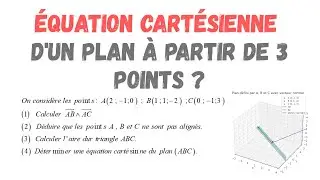 Équation cartésienne d’un plan donné par trois points