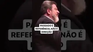 Passado &eacute; refer&ecirc;ncia, n&atilde;o &eacute; dire&ccedil;&atilde;o - M&aacute;rio S&eacute;rgio Cortella