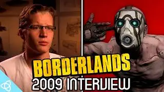 Borderlands - 2009 Developer Interview [Behind the Scenes]