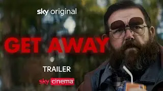 Get Away | Official Trailer | Starring Nick Frost, Aisling Bea, Sebastian Croft & Maisie Ayres
