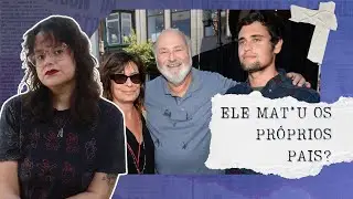 O que realmente aconteceu naquela noite | Caso Rob e Michele Reiner