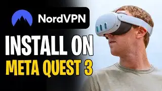 Как установить NordVPN на Meta Quest 3 (полное руководство на 2026 год)✅