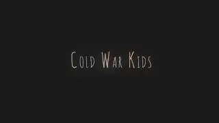Cold War Kids - First (Lyric Video)