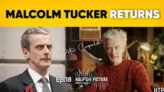 PETER CAPALDI Unleashes Malcolm Tucker One Last Time!