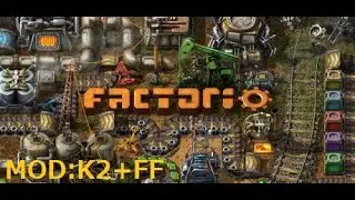 PC【Factorio】#43　ロケット関係　チタン　MOD:K2+FF