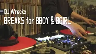 [DWX] B-BOY Practice Beat (11.04.25)/ DJ Wreckx / Break